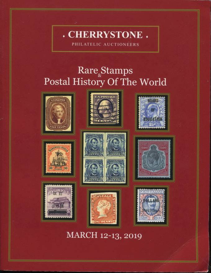 Cherrystone - каталог аукциона - 12-13 марта 2019 - Редкие марки и ПО всего мира